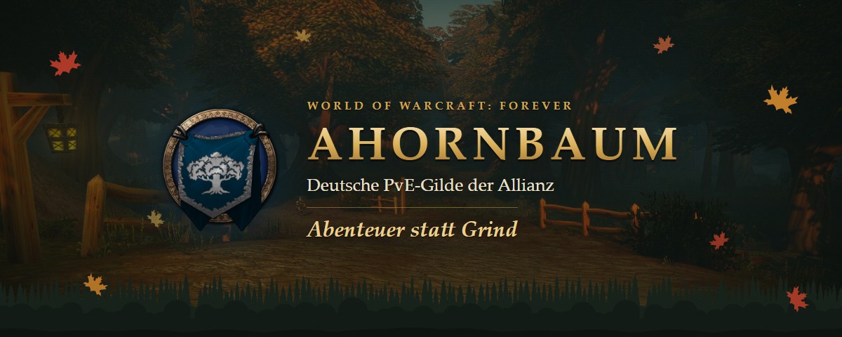 Profilbanner: Wappen der Gilde, Schriftzug Ahornbaum, Deutsche PvE-Gilde der Allianz, Abenteuer statt Grind, im Hintergrund der Wald von Elwynn